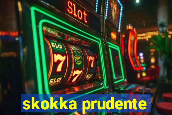 skokka prudente